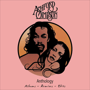 Anthology (Albums - Edits - Remixes) by Ashford & Simpson