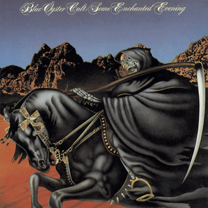 Some Enchanted Evening by Blue Öyster Cult