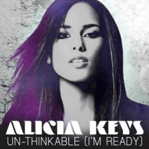 Un-Thinkable (I'm Ready) (Feat. Drake) [Remix] by Alicia Keys