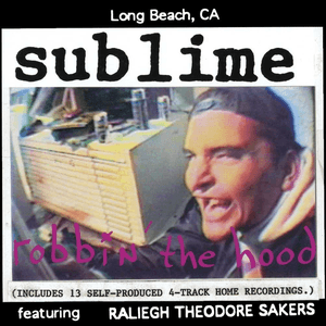 Robbin' The Hood by Sublime
