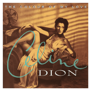 The Colour of My Love by Céline Dion