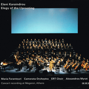 Karaindrou: Elegy of the Uprooting by Eleni Karaindrou