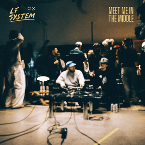 Meet Me In The Middle by LF SYSTEM