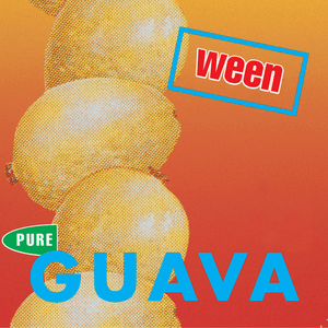Pure Guava by Ween