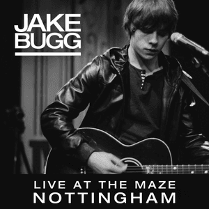 Live At The Maze, Nottingham by Jake Bugg