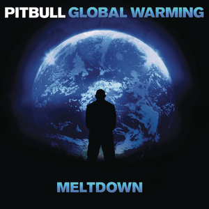 Global Warming: Meltdown by Pitbull