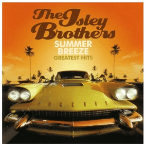 Summer Breeze by The Isley Brothers