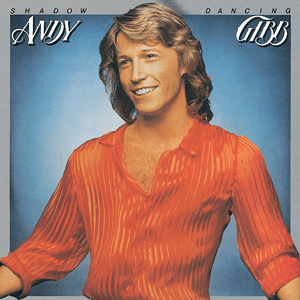 Shadow Dancing by Andy Gibb