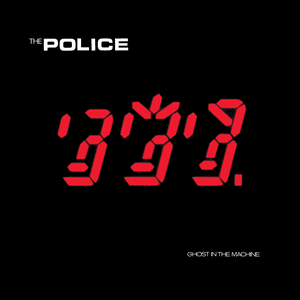Ghost In The Machine (Remastered) by The Police