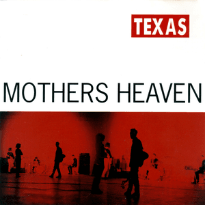 Mothers Heaven by Texas