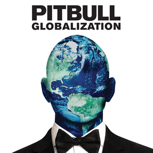 Globalization by Pitbull