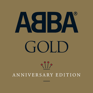 ABBA Gold Anniversary Edition by ABBA