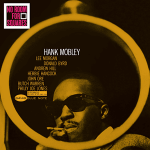 No Room for Squares by Hank Mobley
