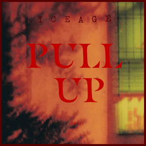 Pull Up by Iceage