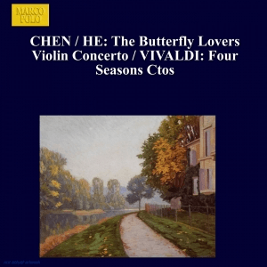 CHEN / HE: The Butterfly Lovers Violin Concerto / VIVALDI: Four Seasons Ctos by Antonio Vivaldi