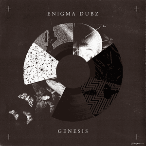Genesis by ENiGMA Dubz