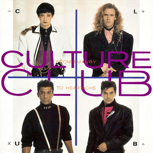 From Luxury to Heartache by Culture Club