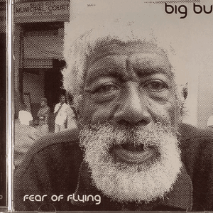 Fear of Flying (CD1) by Big Bud
