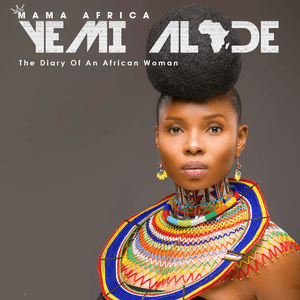 Mama Africa (The Diary Of An African Woman) by Yemi Alade