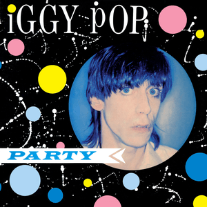 Party by Iggy Pop