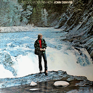 Rocky Mountain High by John Denver