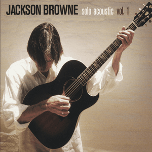 Solo Acoustic, Vol. 1 by Jackson Browne