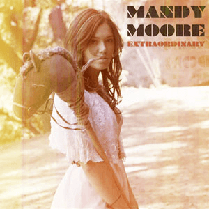 Extraordinary by Mandy Moore