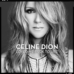 Loved Me Back to Life by Céline Dion