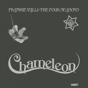 Chameleon by Frankie Valli & The Four Seasons