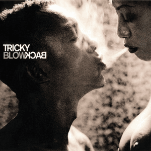Blowback by Tricky