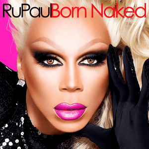 Born Naked by RuPaul