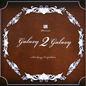 A Hitech Jazz Compilation by Galaxy 2 Galaxy