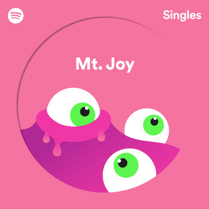 Spotify Singles by Mt. Joy
