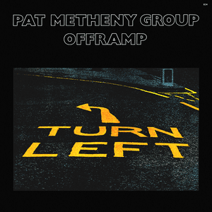 Offramp by Pat Metheny Group