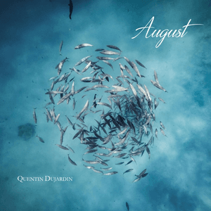 August by Quentin Dujardin