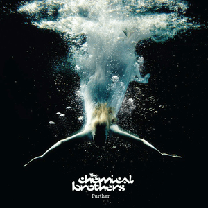 Further by The Chemical Brothers