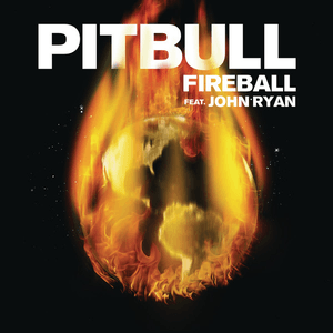 Fireball (feat. John Ryan) by Pitbull