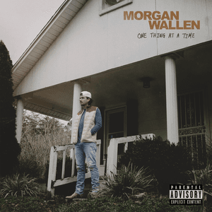 One Thing at a Time by Morgan Wallen