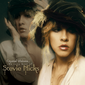 Crystal Visions...The Very Best of Stevie Nicks by Stevie Nicks