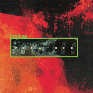 Pleather by Toadies