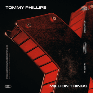 Million Things - Single by Tommy Phillips