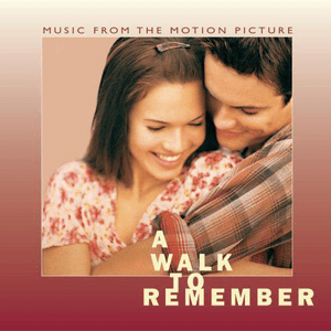 A Walk To Remember Soundtrack by New Radicals