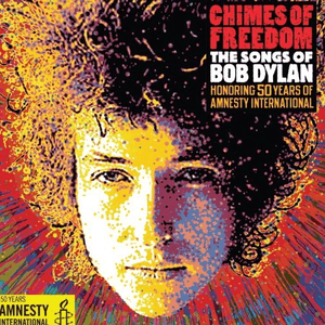 Chimes of Freedom: The Songs of Bob Dylan Honoring 50 Years of Amnesty International by Charlie Winston