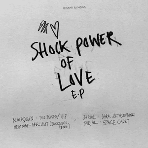 Shock Power of Love EP by Burial