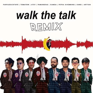 Walk the Talk (Remix) by Pamungkas