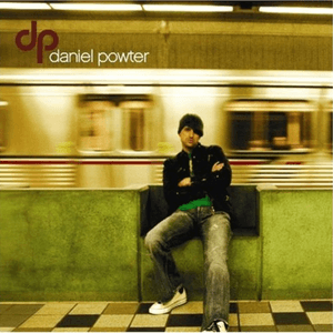 Daniel Powter (Deluxe Version) by Daniel Powter