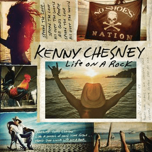 Life On A Rock by Kenny Chesney