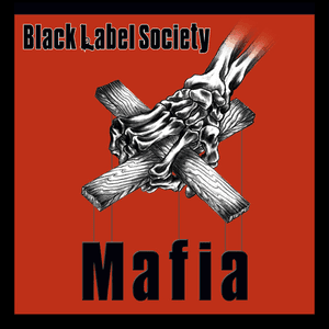 Mafia by Black Label Society