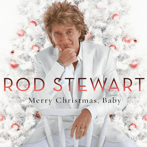 Merry Christmas, Baby (Deluxe Edition) by Rod Stewart