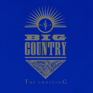 The Crossing by Big Country